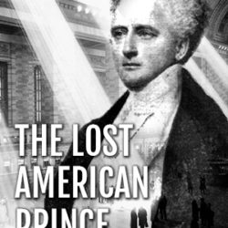 The Lost American Prince: the splendid life of Colonel Herman Thorn