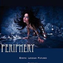 Periphery: Erotic Lesbian Futures